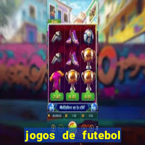 jogos de futebol com dinheiro infinito